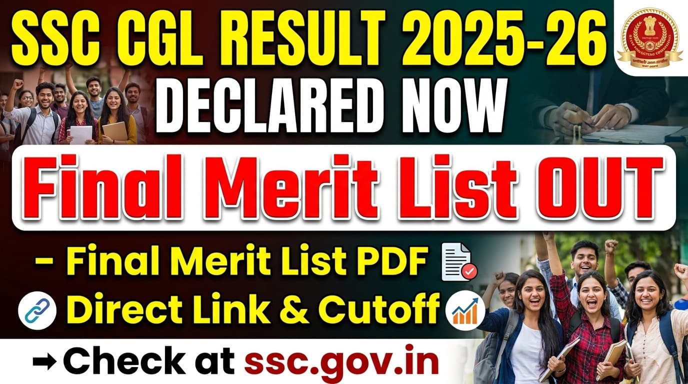 SSC CGL Result 2025-26 Declared at ssc.gov.in: Final Merit List Out