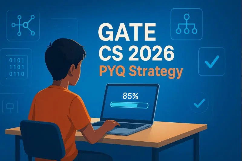 How to Solve GATE CS Previous Year Questions Efficiently for High Scores in 2026
