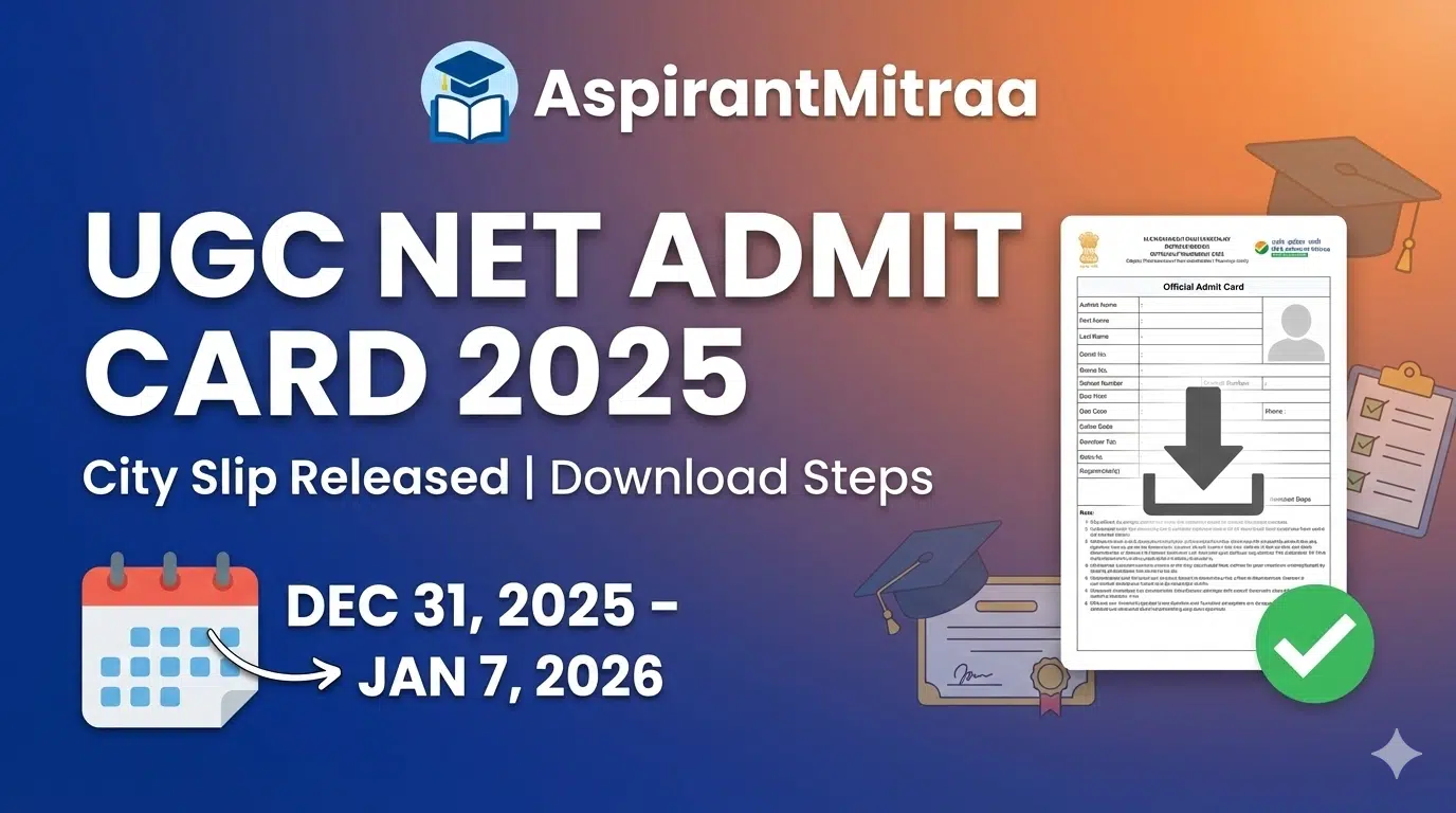 UGC NET Admit Card 2025: City Intimation Slip Released, Download Steps and Exam Schedule