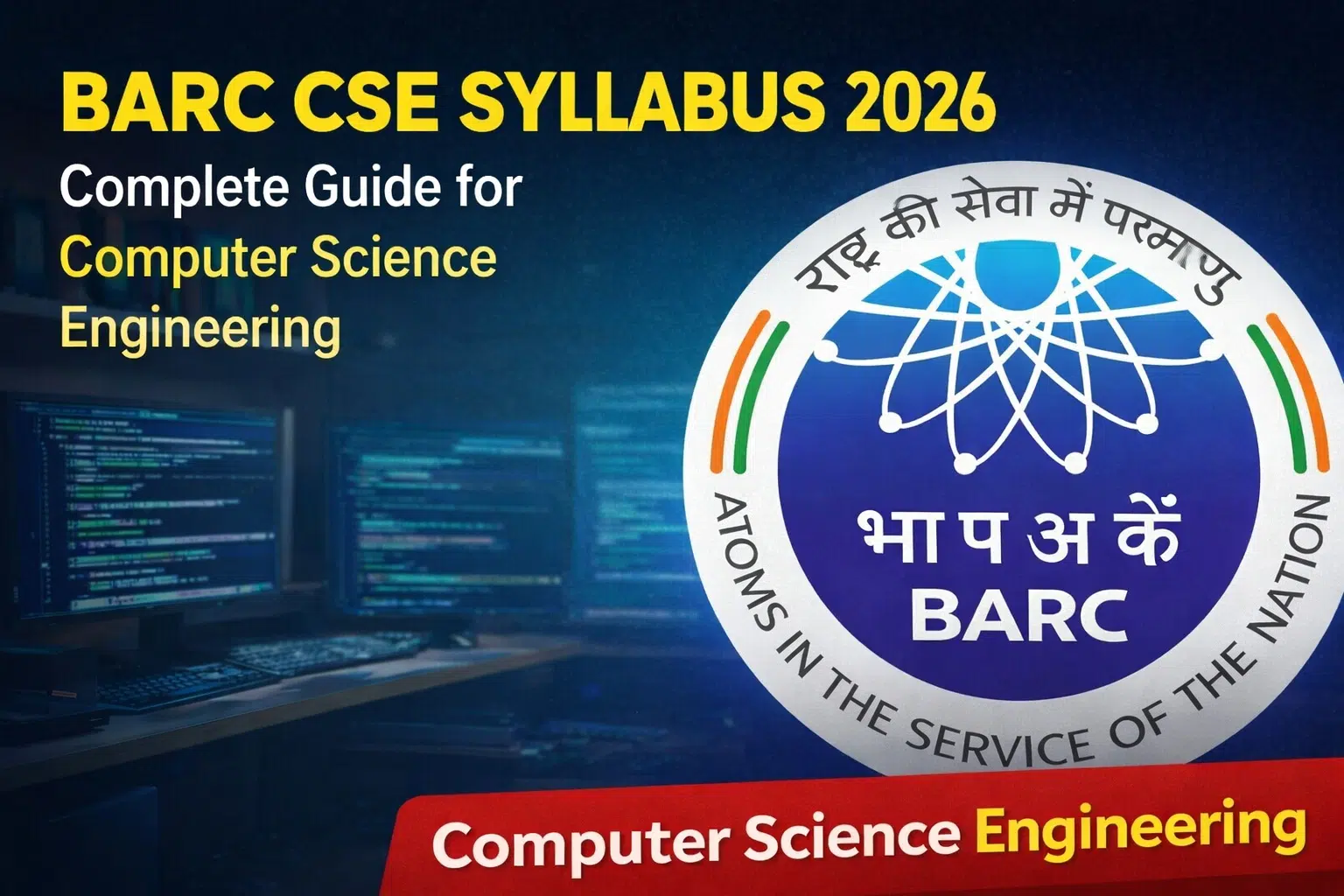 BARC CSE Syllabus 2026: Complete Guide for Computer Science Engineering
