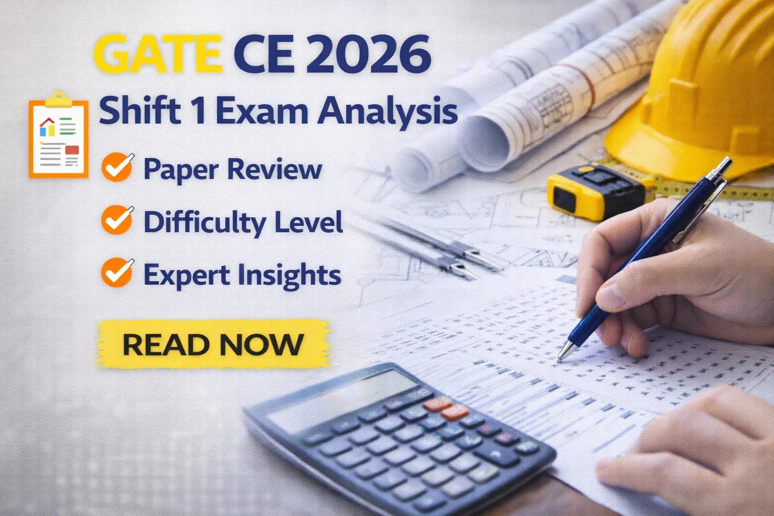 GATE CE 2026 Shift 1 Exam Analysis: Paper Review, Difficulty Level & Expert Insights